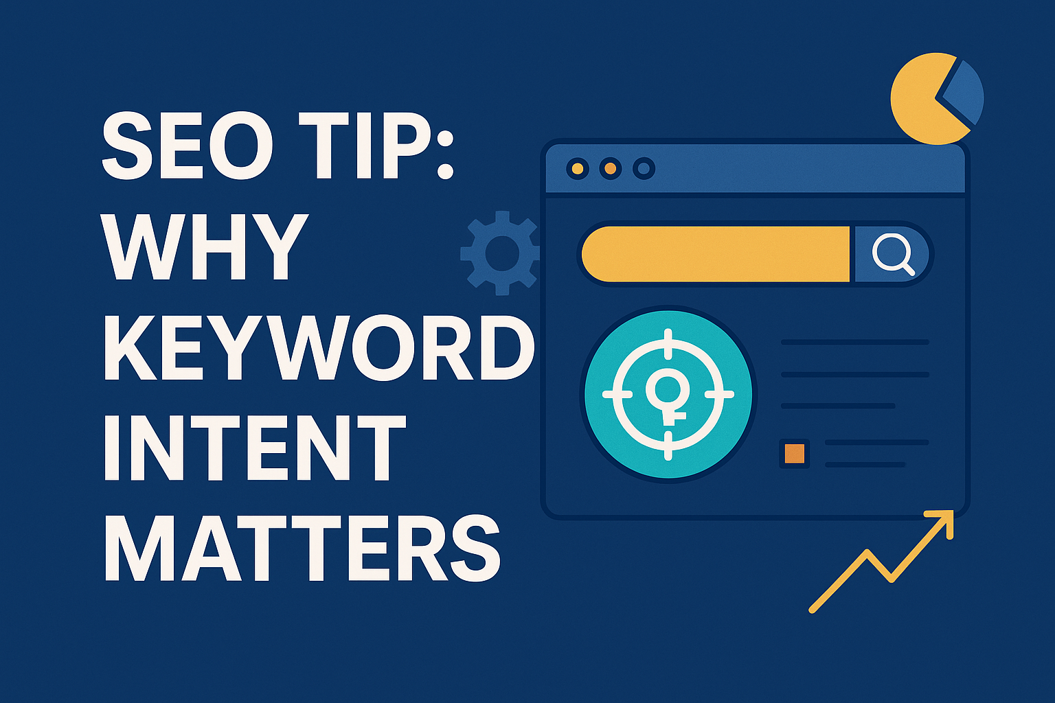 SEO tip graphic highlighting "Why Keyword Intent Matters," featuring a search bar, target icon, and upward trend line, relevant to local SEO strategies.